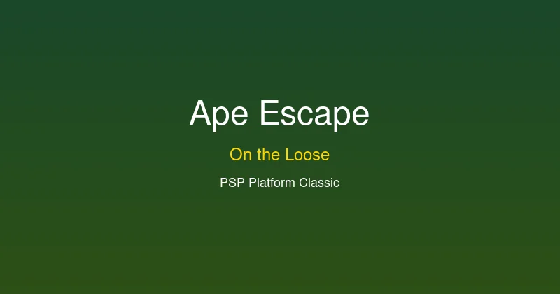 Ape Escape: On the Loose PSP Review – Time-Traveling Monkey Mayhem