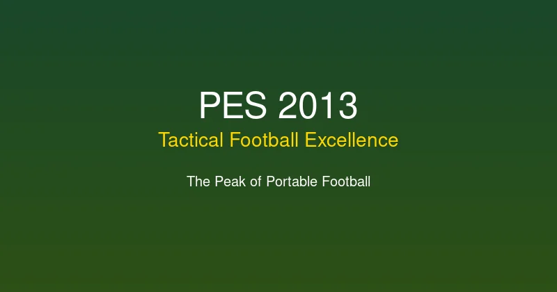 Pro Evolution Soccer 2013 PSP Review: Tactical Football Excellence on the Go